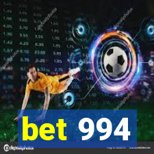 bet 994